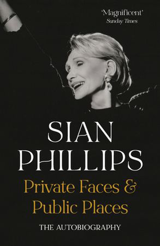 Private Faces and Public Places - The Autobiography (ebok) av Sian Phillips