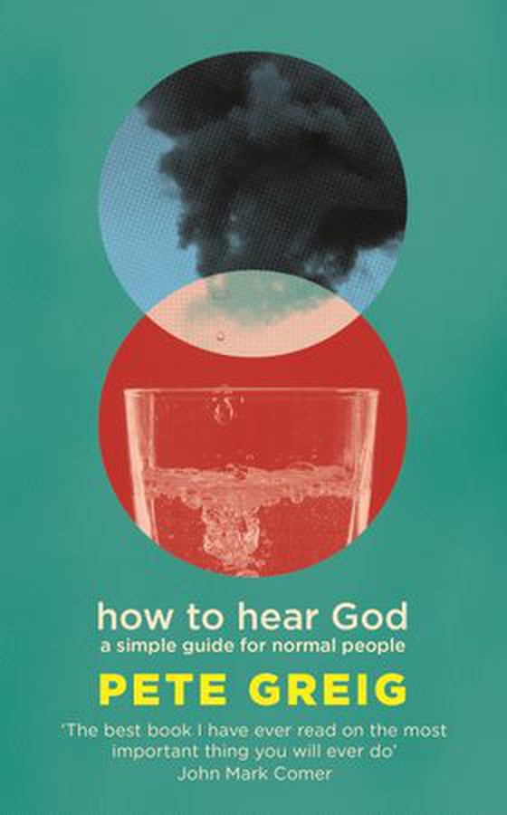 How to Hear God - A Simple Guide for Normal People (ebok) av Pete Greig