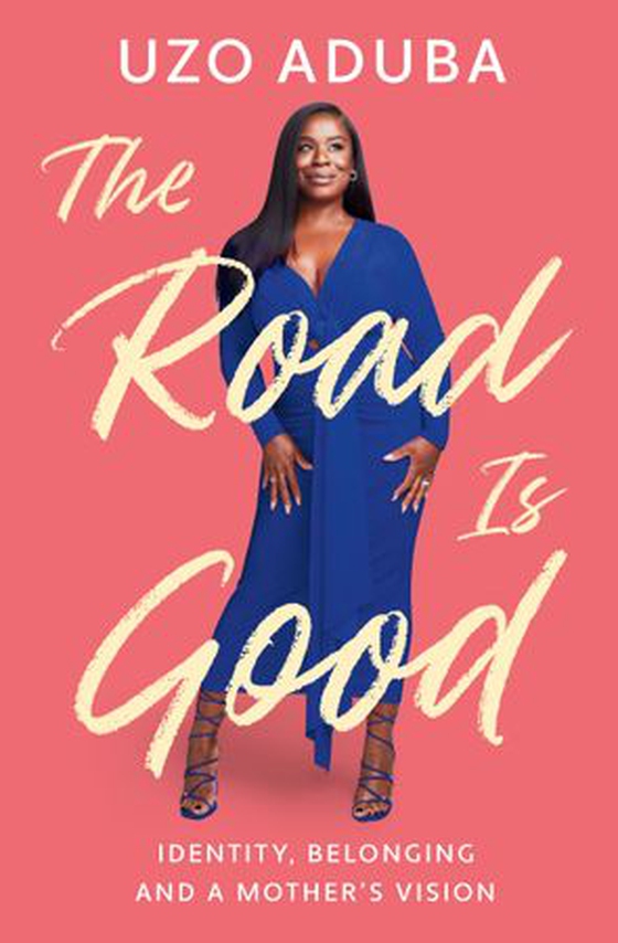 The Road is Good - The inspiring memoir from the star of The Residence and Orange Is The New Black (ebok) av Uzo Aduba