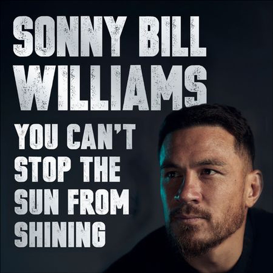 You Can't Stop The Sun From Shining (lydbok) av Sonny Bill Williams
