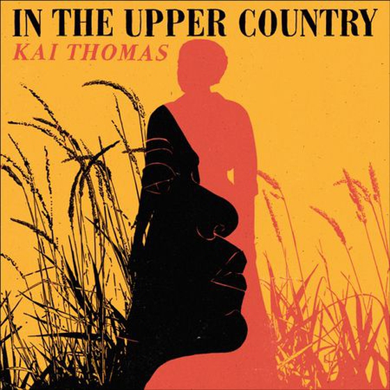 In the Upper Country - SHORTLISTED FOR THE WALTER SCOTT PRIZE FOR HISTORICAL FICTION 2024 (lydbok) av Kai Thomas