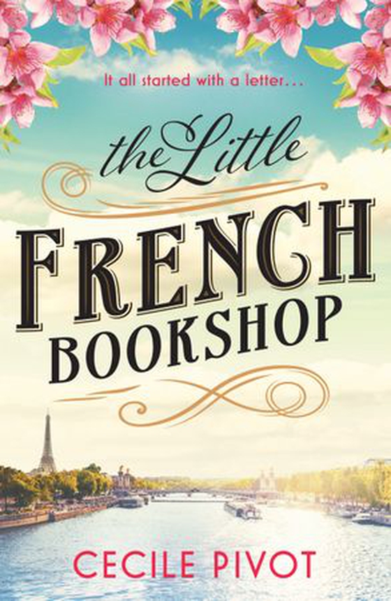 The Little French Bookshop - A tale of love, hope, mystery and belonging (ebok) av Cecile Pivot