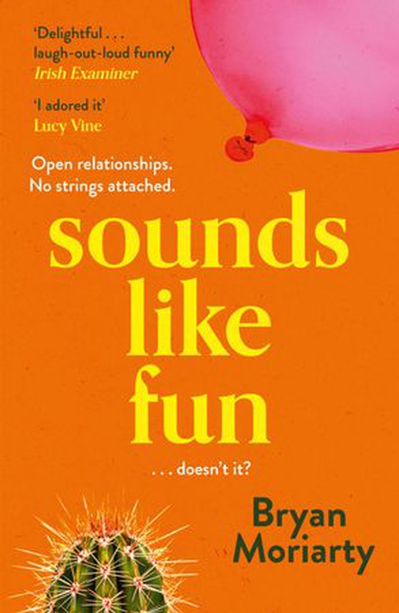 Sounds Like Fun (ebok) av Bryan Moriarty