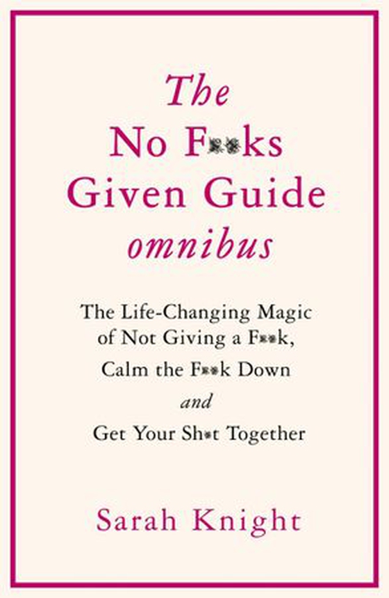 THE NO F**KS GIVEN GUIDE OMNIBUS