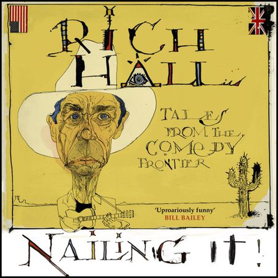 Nailing It (lydbok) av Rich Hall
