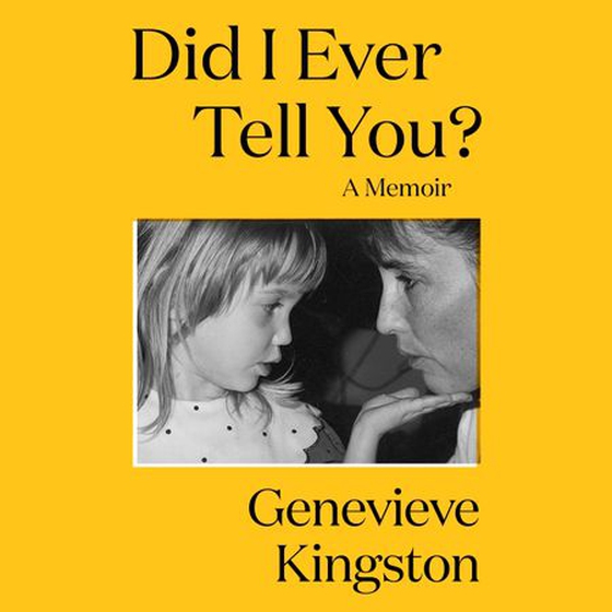 Did I Ever Tell You? - The most moving memoir of 2024 (lydbok) av Genevieve Kingston