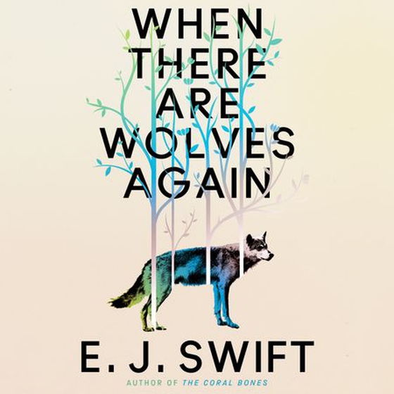 When There Are Wolves Again