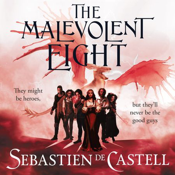 The Malevolent Eight