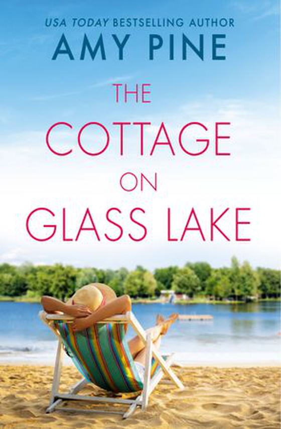 The Cottage on Glass Lake (ebok) av Amy Pine