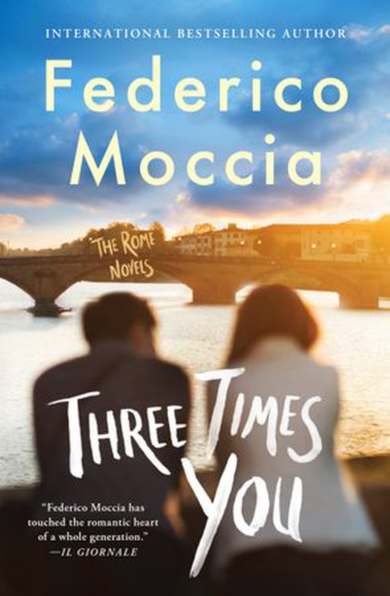 Three Times You (ebok) av Federico Moccia