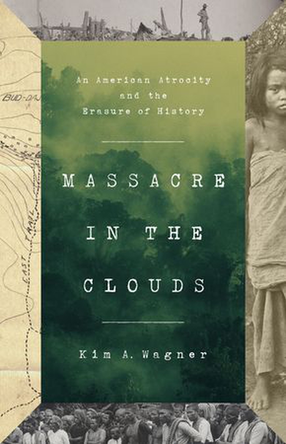 Massacre in the Clouds - An American Atrocity and the Erasure of History (ebok) av Kim A. Wagner