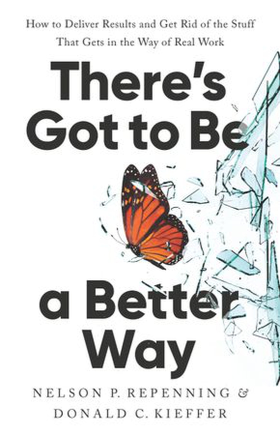 There's Got to Be a Better Way