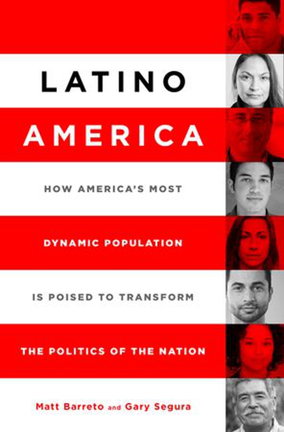 Latino America - How America's Most Dynamic Population is Poised to Transform the Politics of the Nation (ebok) av Matt Barreto