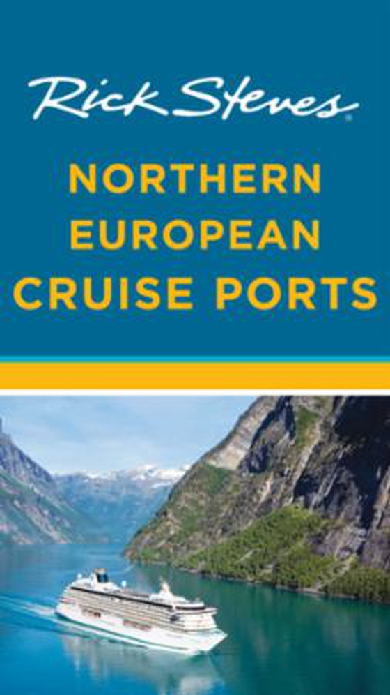 Rick steves northern european cruise ports