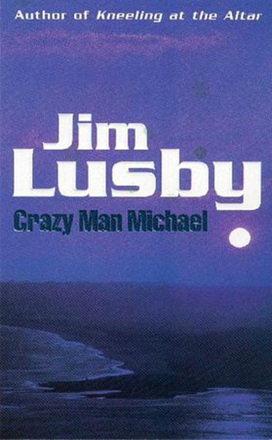 Crazy Man Michael (ebok) av Jim Lusby
