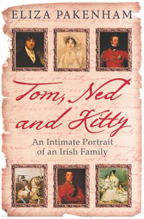 Tom, Ned and Kitty - An Intimate Portrait of an Irish Family (ebok) av Eliza Pakenham