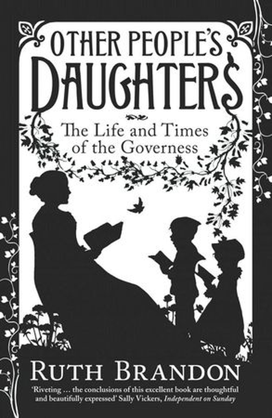 Other People's Daughters - The Life And Times Of The Governess (ebok) av Ruth Brandon