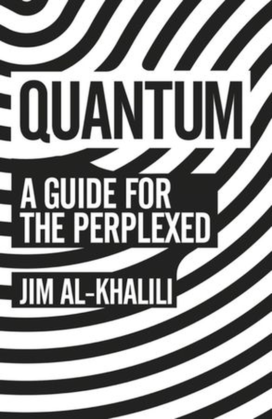 Quantum - A Guide For The Perplexed (ebok) av Jim Al-Khalili