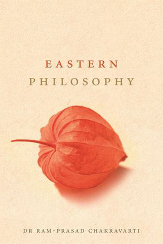 Eastern Philosophy (ebok) av Chakravarthi Ram-Prasad