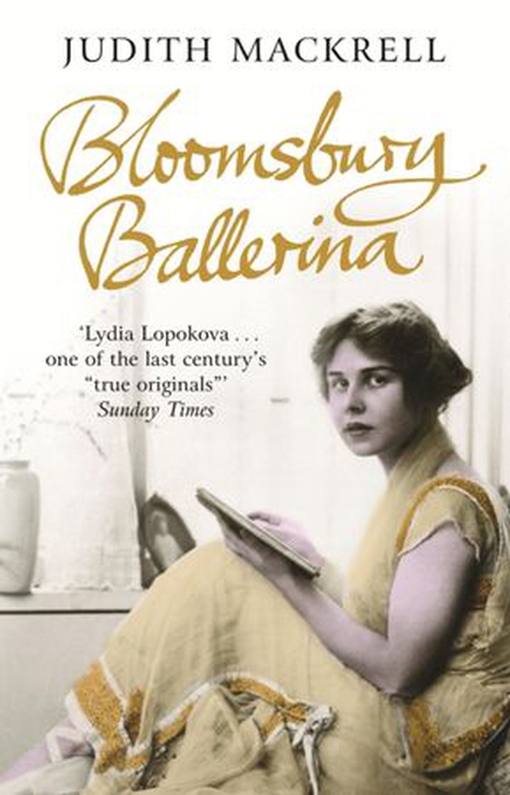 Bloomsbury Ballerina - Lydia Lopokova, Imperial Dancer and Mrs John Maynard Keynes (ebok) av Judith Mackrell
