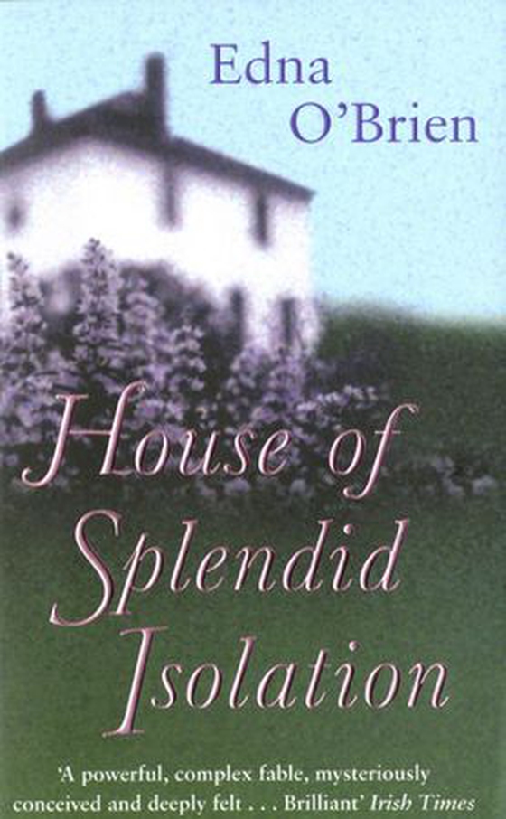 The House Of Splendid Isolation