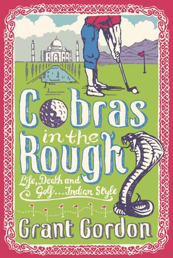 Cobras in the Rough (ebok) av Grant Gordon