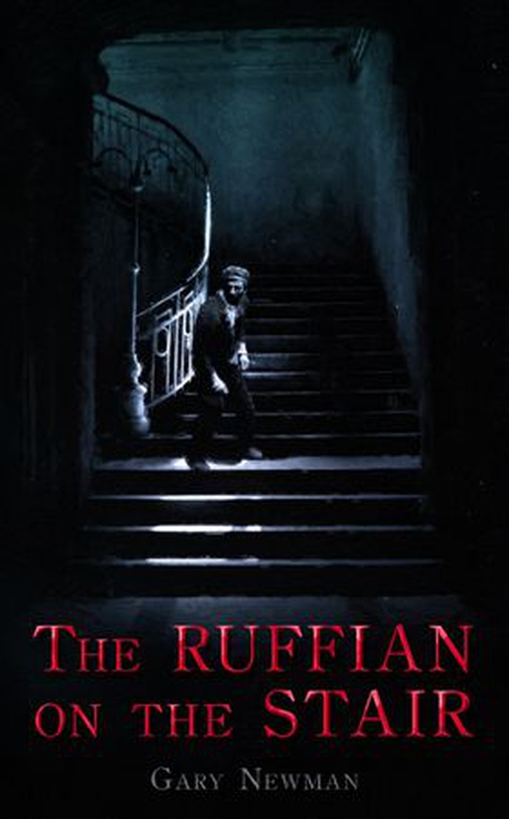 The Ruffian on the Stair (ebok) av Gary Newman