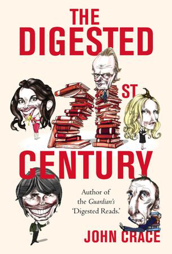 The Digested Twenty-first Century (ebok) av John Crace