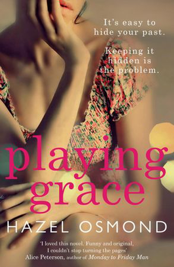 Playing Grace (ebok) av Hazel Osmond