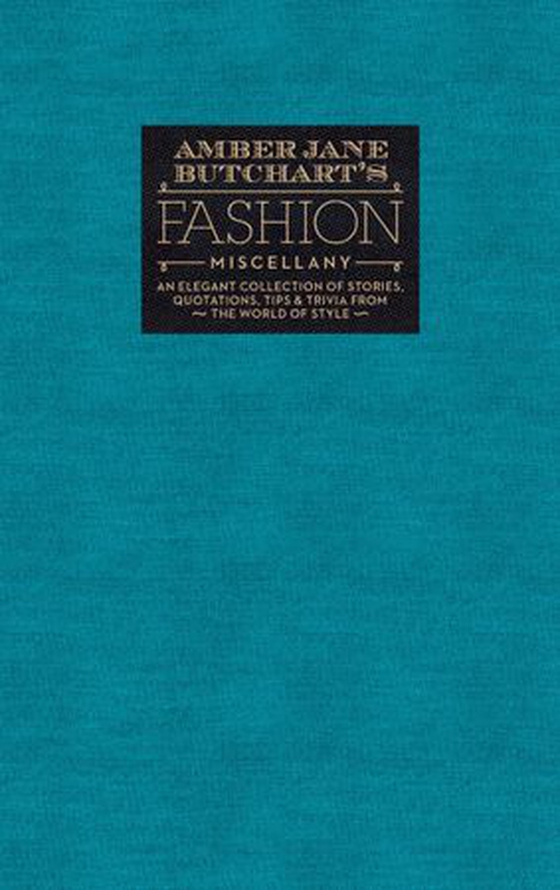 Amber Jane Butchart's Fashion Miscellany