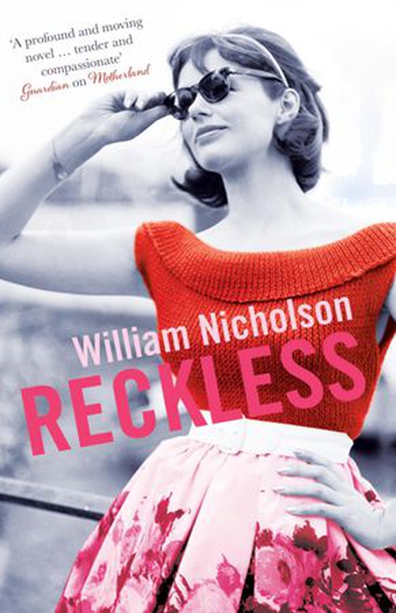Reckless (ebok) av William Nicholson