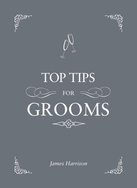 Top Tips for Grooms