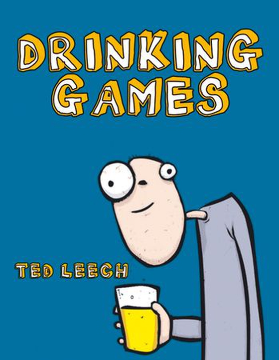 Drinking Games (ebok) av Ted Leech