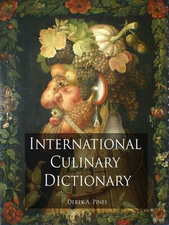 International Culinary Dictionary (ebok) av Derek Pines