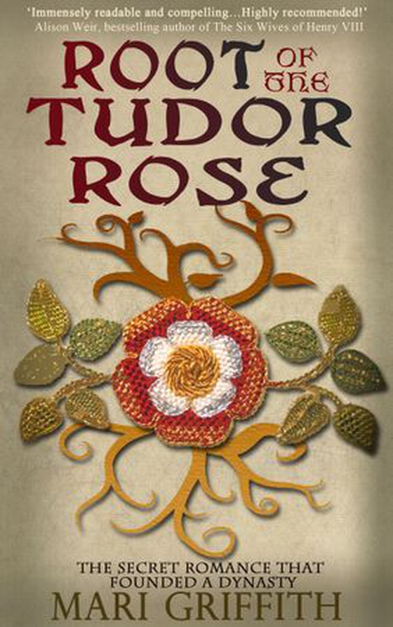 Root of the Tudor Rose (ebok) av Mari Griffith