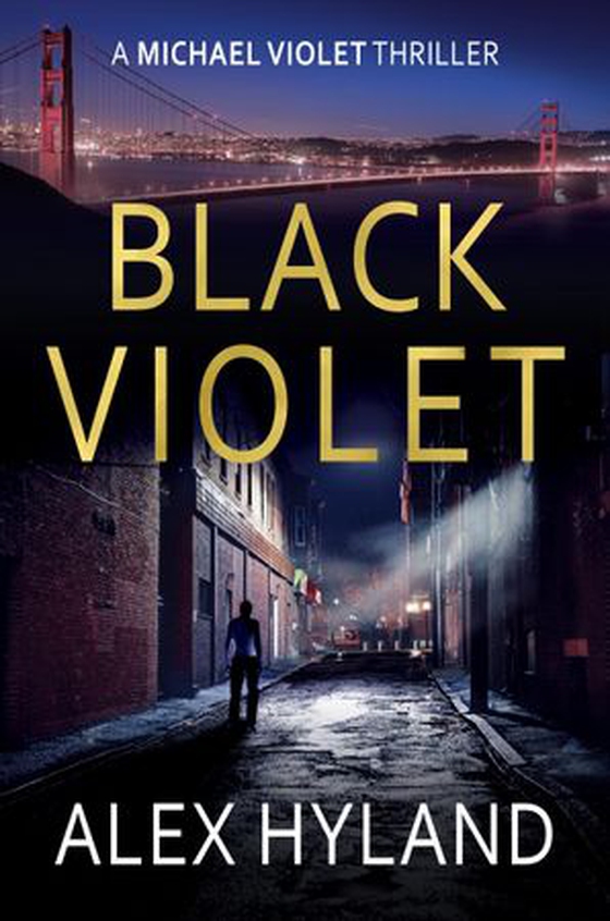 Black Violet - A Michael Violet Thriller (ebok) av Alex Hyland