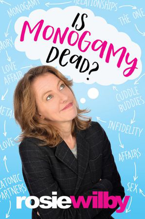 Is Monogamy Dead? - Rethinking relationships in the 21st century (ebok) av Rosie Wilby