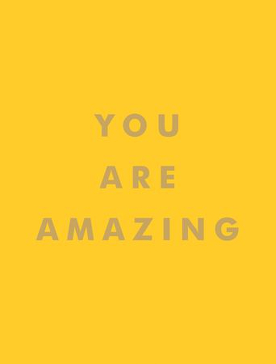 You Are Amazing