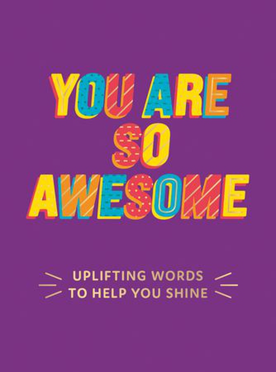 You Are So Awesome