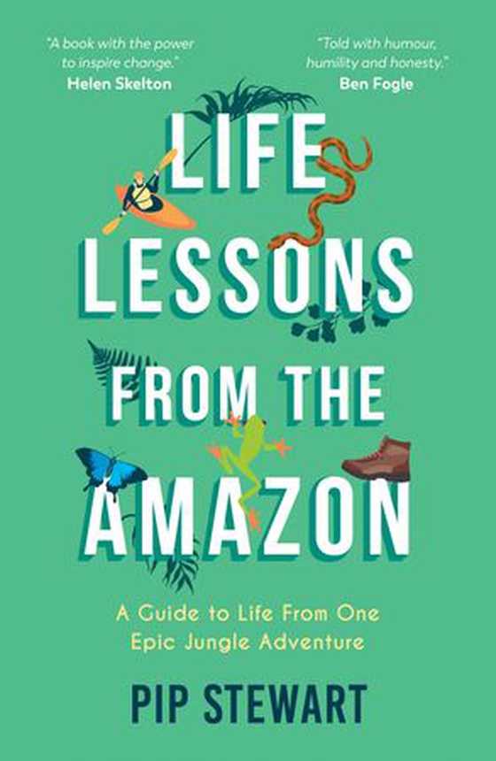 Life Lessons From the Amazon - A Guide to Life From One Epic Jungle Adventure (ebok) av Pip Stewart