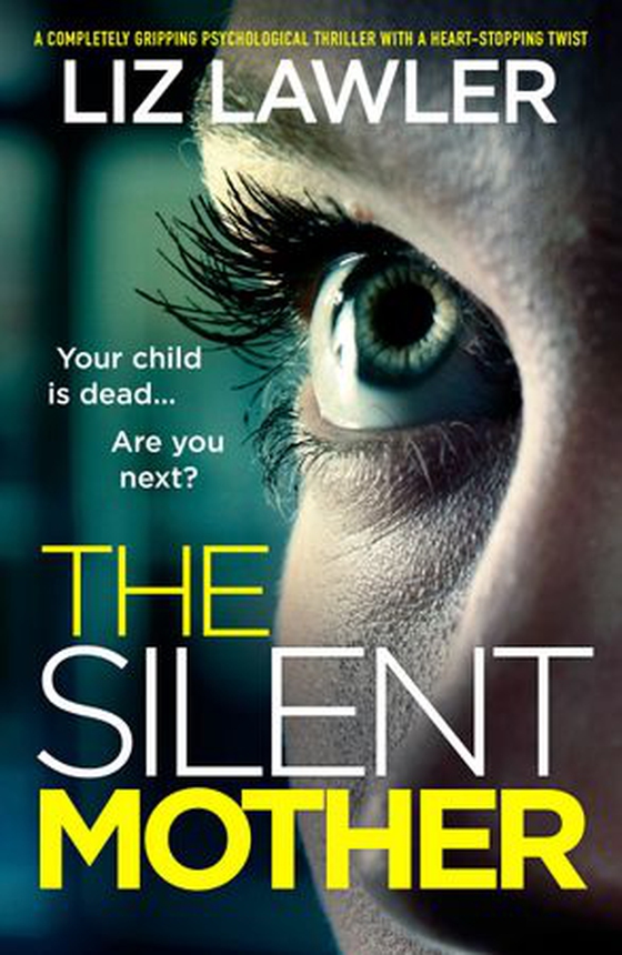 The Silent Mother (ebok) av Liz Lawler