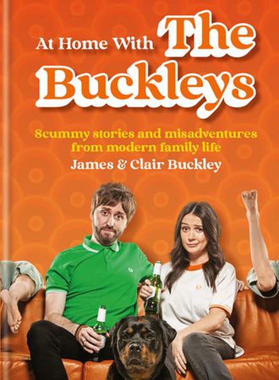 At Home With The Buckleys - Scummy stories and misadventures from modern family life (ebok) av James Buckley