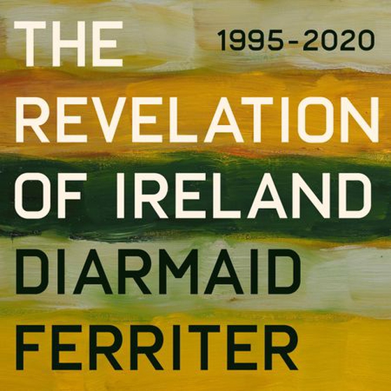 The Revelation of Ireland - 1995-2020 (lydbok) av Diarmaid Ferriter