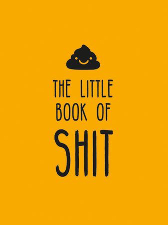 The Little Book of Shit - A Celebration of Everybody's Favourite Expletive (ebok) av Summersdale Publishers