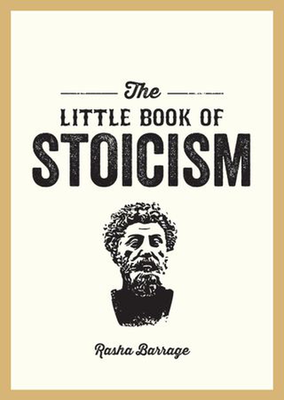 The Little Book of Stoicism