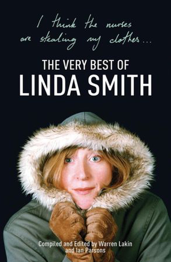 I Think the Nurses are Stealing My Clothes: The Very Best of Linda Smith (lydbok) av Edited By Warren Lakin