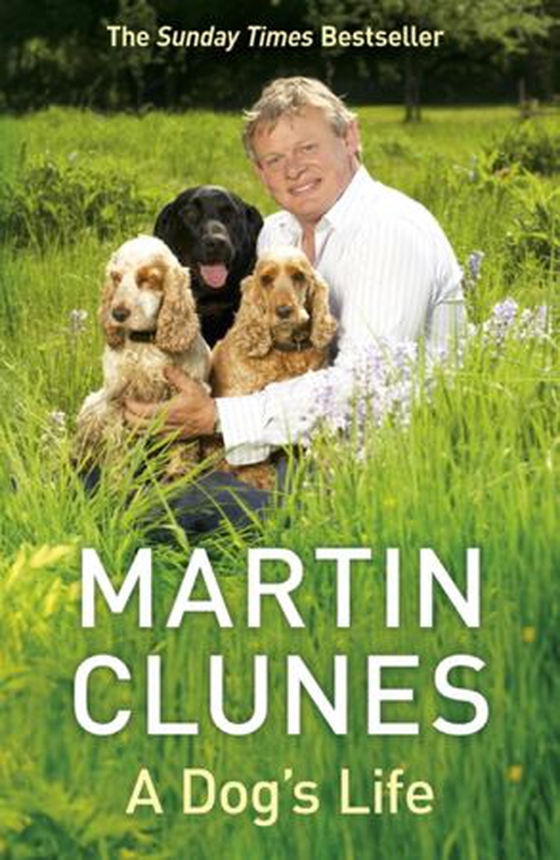 A Dog's Life (ebok) av Martin Clunes