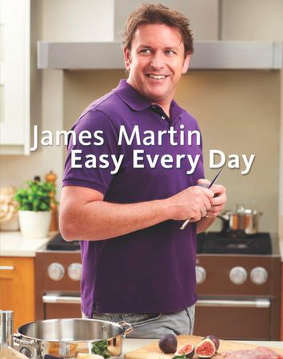 James Martin Easy Every Day - The Essential Collection (ebok) av James Martin