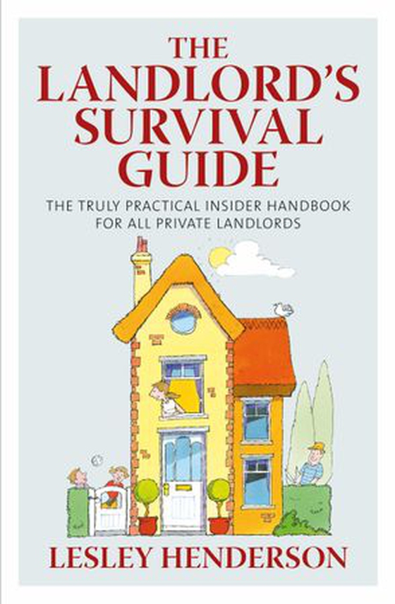 The landlord's survival guide - the truly practical insider' handbook for all private landlords (ebok) av Lesley Henderson