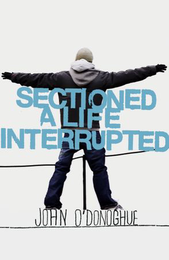 Sectioned (ebok) av John O'Donoghue